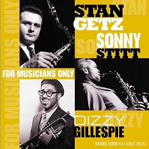 Stan Getz / Dizzy Gillespie FOR MUSICIANS ONLY