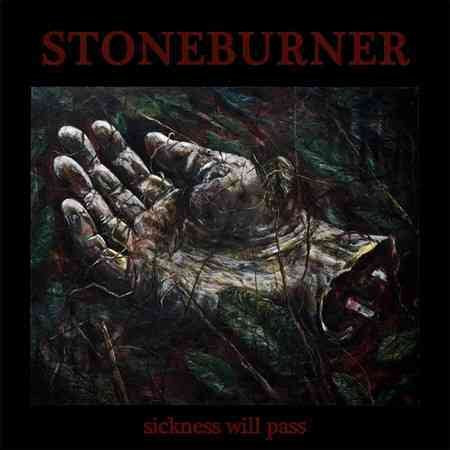 Stoneburner Sickness Will Pass