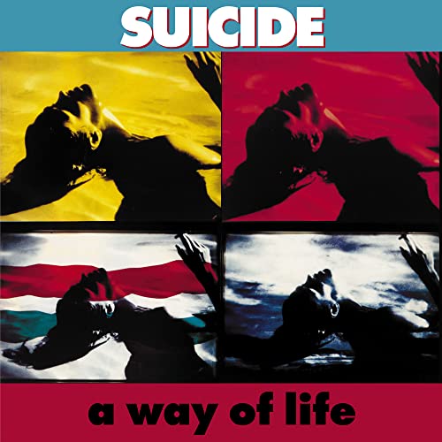 Suicide A Way of Life (35th Anniversary Edition) (2023 Remaster)