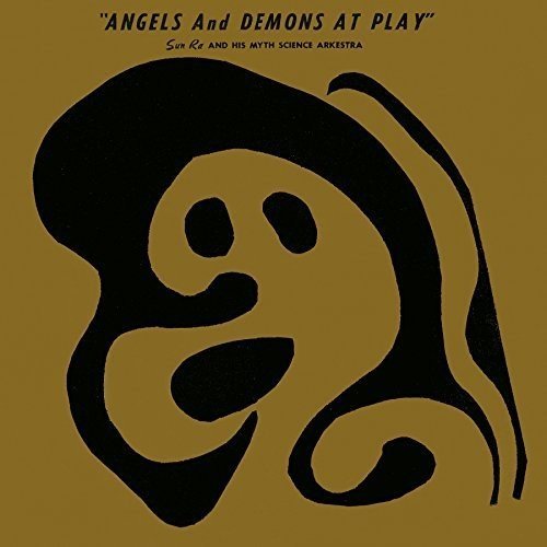 Sun Ra Angels And Demons At Play