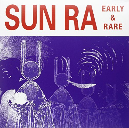 Sun Ra Early And Rare