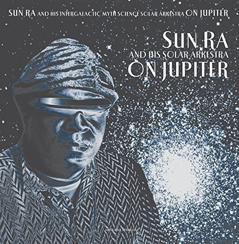 Sun Ra On Jupiter