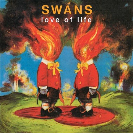 Swans LOVE OF LIFE