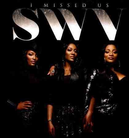 Swv I Missed Us