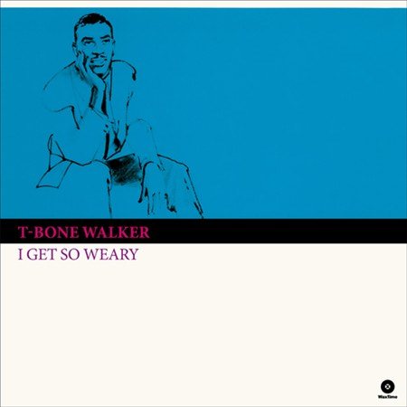 T-bone Walker I Get So Weary + 4 Bonus Tracks