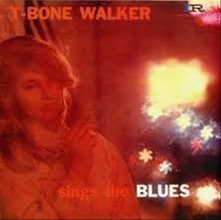 T-bone Walker Sings The Blues + 4 Bonus Tracks