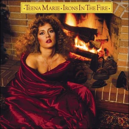 Teena Marie IRONS IN THE FIRE -