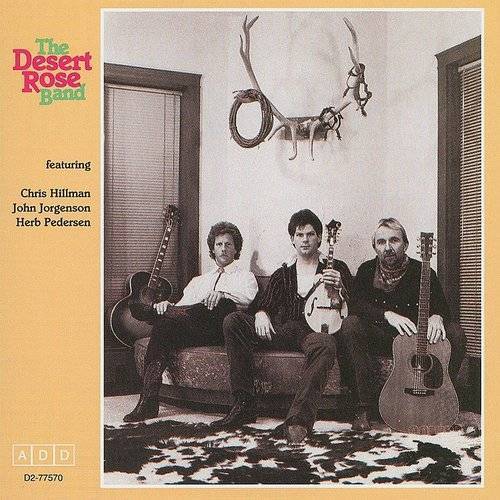 The Desert Rose Band The Desert Rose Band