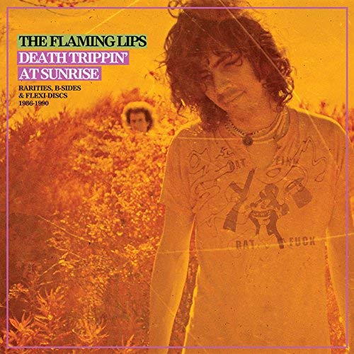 The Flaming Lips Death Trippin' At Sunrise: Rarities, B-Sides & Flexi-Discs 1986-1990 (2LP)