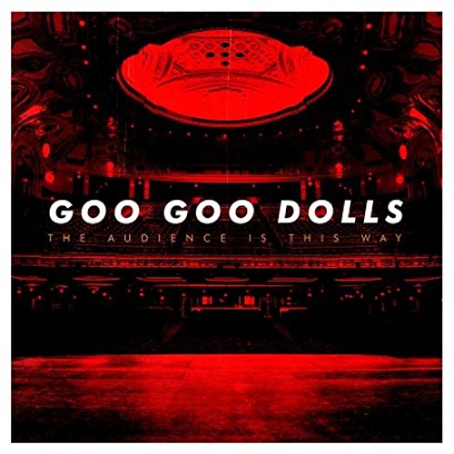 The Goo Goo Dolls The Audience Is This Way (Live)(Vinyl) (RSC 2018 Exclusive)