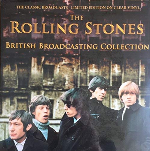 The Rolling Stones The British Broadcasting Collection - The Classic Broadcasts (Clear Vinyl)