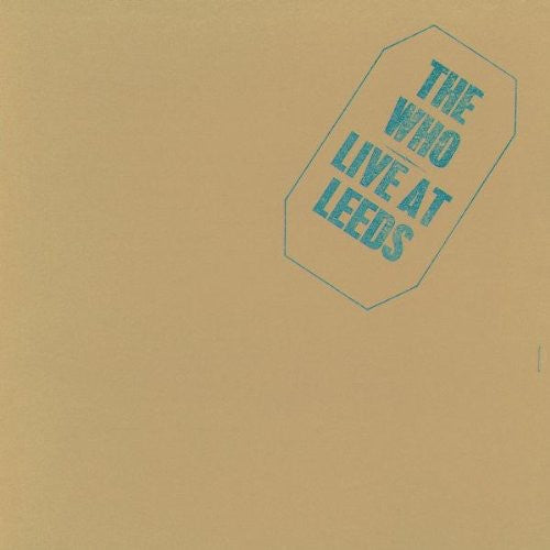 The Who Live at Leeds: 25th Anniversary Edition [Import]