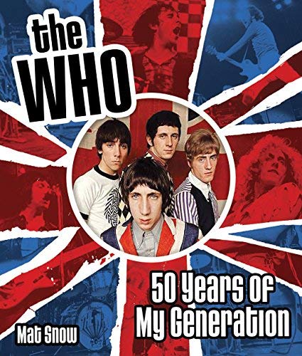 The Who The Who: Fifty Years Of My Generation