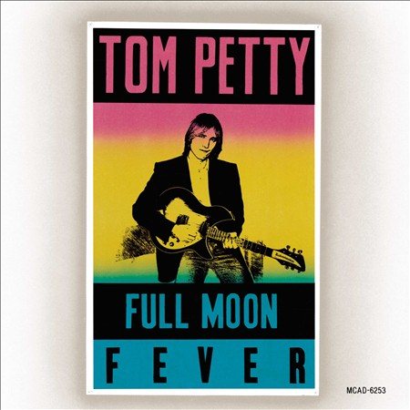 Tom Petty FULL MOON FEVER