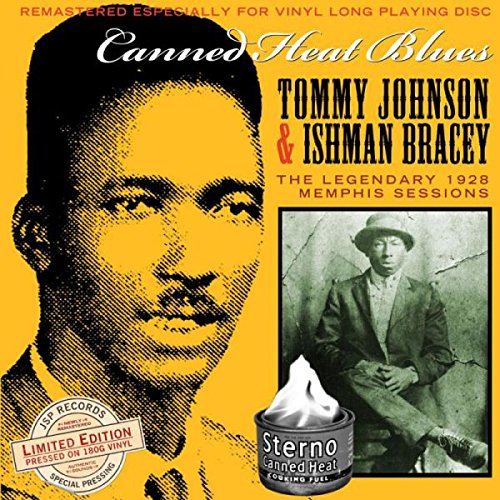 Tommy Johnson & Ishman Bracey Canned Heat Blues: the Legendary 1928 Memphis Sessions