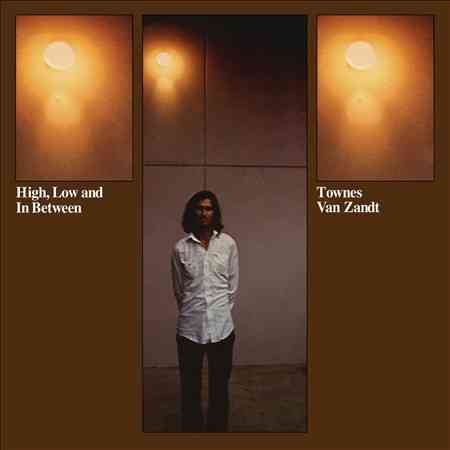 Townes Van Zandt HIGH LOW & IN BETWEEN