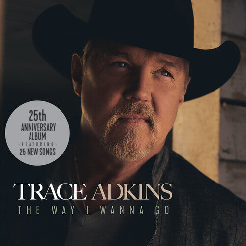 Trace Adkins The Way I Wanna Go (2 Cd's)