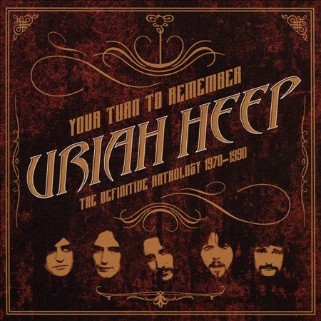 Uriah Heep YOUR TURN TO REMEMBER: THE DEFINITIVE ANTHOLOGY