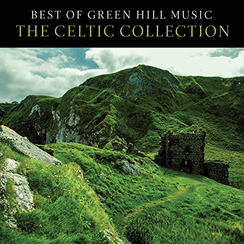 Various Artists Best Of Green Hill: The Celtic Collection