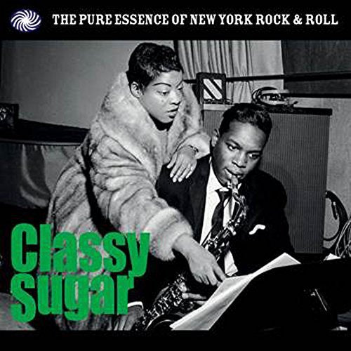 Various Artists Classy Sugar: The Pure Essence of New York Rock & Roll [LP]