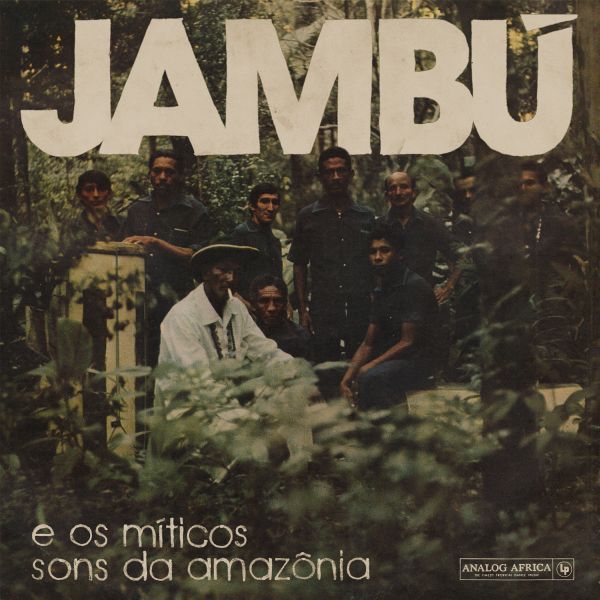 Various Artists Jambu - E os Miticos Sons da Amazonia (Vinyl)