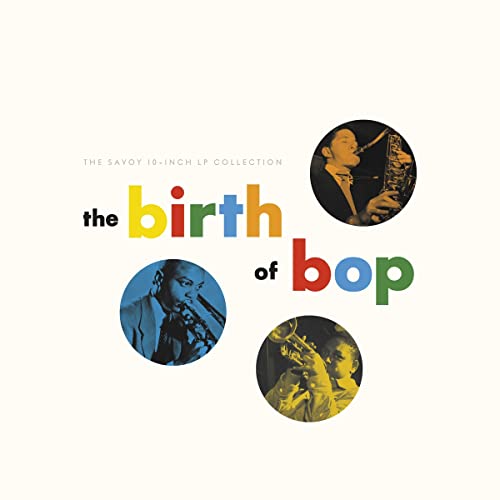 Various Artists The Birth Of Bop: The Savoy 10-Inch LP Collection [2 CD]