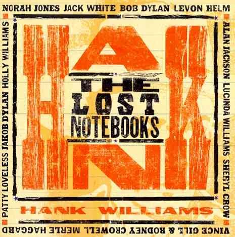 Various Artists THE LOST NOTEBOOKS OF HANK WILLIAMS