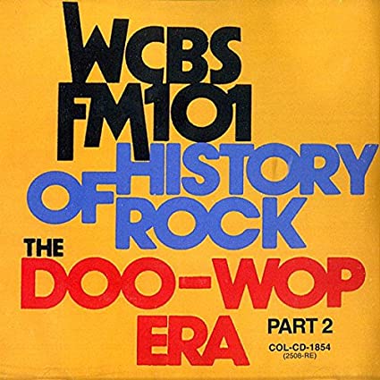 Various Artists WCBS Fm101.1 - History Of Rock: The Doo Wop Era, Part 2