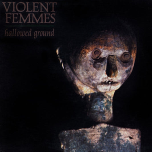 Violent Femmes Hallowed Ground