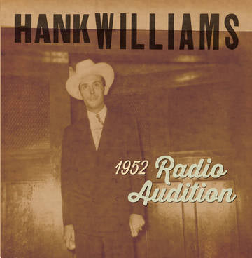 Williams, Hank 1952 Radio Audition (RSD Black Friday 11.27.2020)