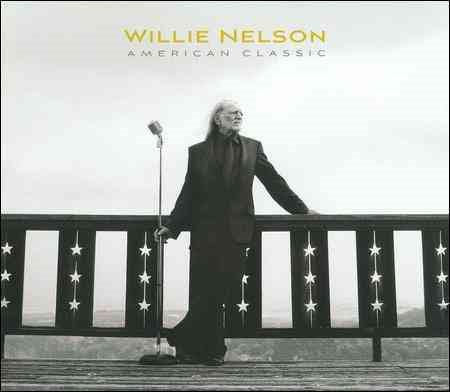 Willie Nelson AMERICAN CLASSIC