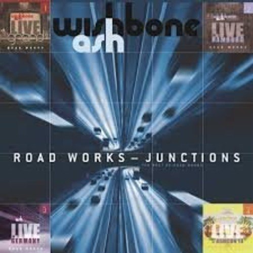 Wishbone Ash Roadworks: Junctions The Best Of