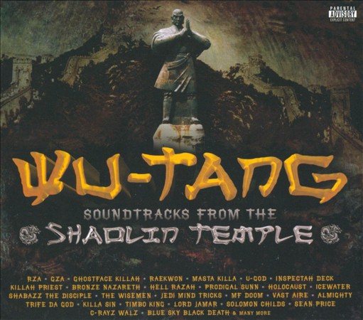 Wu-tang SOUNDTRACKS FROM THE SHAOLIN TEMPLE