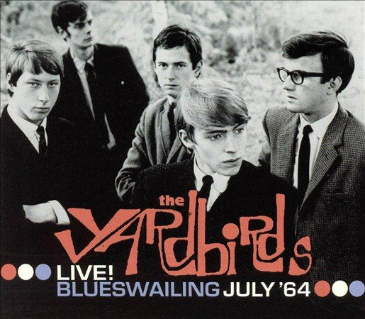 Yardbirds BLUESWAILING: LIVE 1964