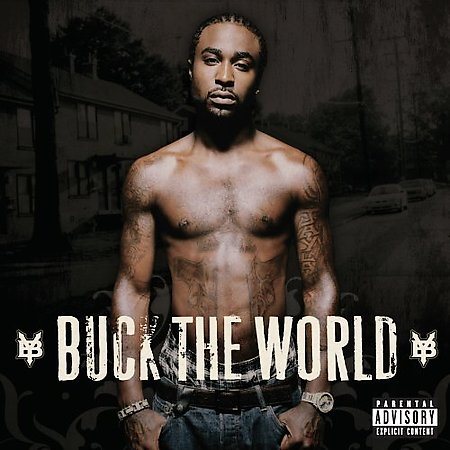 Young Buck BUCK THE WORLD (EX)