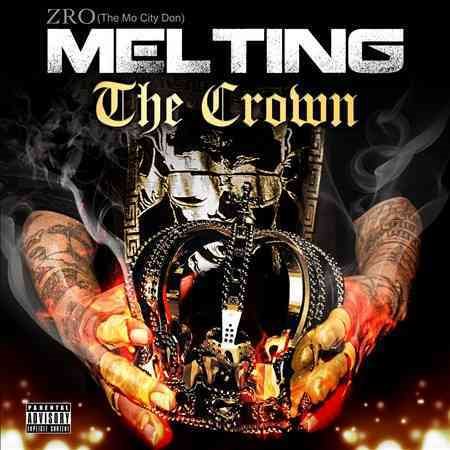 Z-ro MELTING THE CROWN