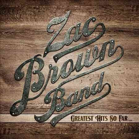 Zac Brown GREATEST HITS SO FAR